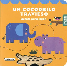 SUSAETA EDICIONES, Un cocodrilo travieso - SUSAETA EDICIONES