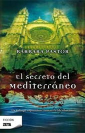 EL SECRETO DEL MEDITERRANEO, Barbara Pastor - EDICIONES B