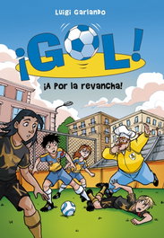 ¡A por la revancha! - Luigi Garlando - MONTENA