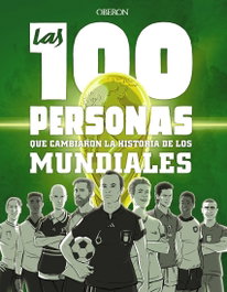 Las 100 personas que cambiaron la historia de los mundiales, Guillermo González Robles - OBERON