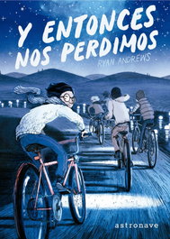 Y entonces nos perdimos, Ryan Andrews - Astronave