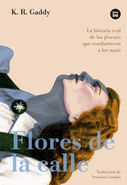 Flores de la calle, K.R. Gaddy - BAMBU