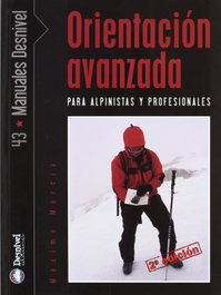 DESNIVEL Orientación avanzada para alpinistas y profesionales