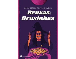 Bruxas Bruxinhas, Maria Teresa Portal Oliveira - TRINTA POR UMA LINHA