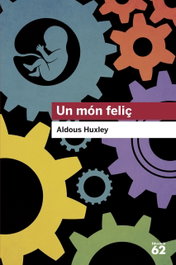 Un món feliç, Aldous Huxley - EDUCAULA