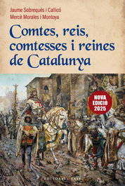 Comtes, reis, comtesses i reines de Catalunya, Jaume Sobrequés I Callicó/Mercè Morales - BASE