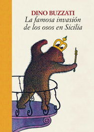 LA FAMOSA INVASIÓN DE LOS OSOS EN SICILIA, Dino Buzzati - GALLO NERO
