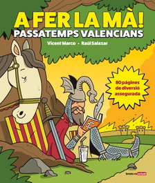 A fer la m!: passatemps valencians, Vicent Marco y Raúl Salazar - BROMERA EDICIONS