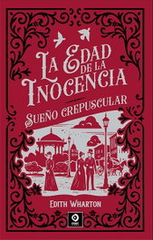 Edad de la inocencia/Sueño crepuscular, Edith Vharton - EDIMAT