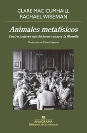 Animales metafísicos, Clare Mac Cumhaill - ANAGRAMA