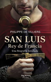 San Luis, rey de Francia, Philippe De Villiers - PALABRA