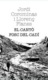 El cantó fosc del Cadí, Jordi Corominas - EDICIONS SALORIA