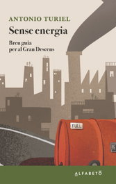 Sense energia, Antonio Turiel - ALFABETO