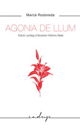Agonia de llum, Mercè Rodoreda Gurgui - GODALL