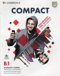 CAMBRIDGE Compact Preliminary for Schools Second edition Student's Book sin respuestas con Online Practice