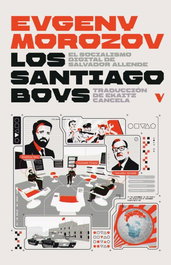 Los Santiago Boys, Evgeny Morozov - Verso Libros