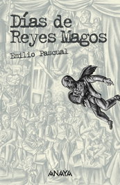 Días de Reyes Magos, Emilio Pascual - ANAYA