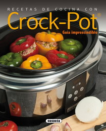 SUSAETA EDICIONES, Recetas de cocina con Crock-Pot - SUSAETA EDICIONES