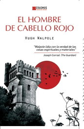 El hombre del cabello rojo, Hugh Walpole - Erasmus Ediciones