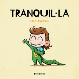 Tranquil·la, Padron, Dani - ANIMALLIBRES, S.L.