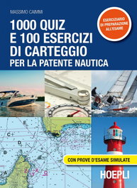 1000 quiz e 100 esercizi di carteggio per la patente nautica, Massimo Caimmi - ULRICO HOEPLI