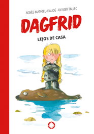 Dagfrid lejos de casa, Agnès Mathieu-Daudé - FLAMBOYANT