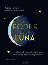 El poder de la luna, Jane Struthers - ED.IBERIA