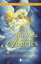 Mi vida con los ángeles, Gloria Alonso - SIRIO EDITORIAL