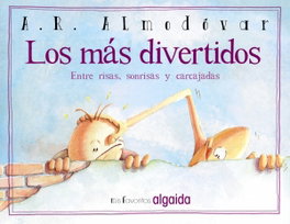 ALGAIDA, Mis favoritos: los más divertidos - Antonio Rodríguez Almodóvar