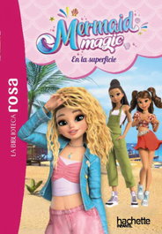HACHETTE HEROES La biblioteca rosa. Mermaid Magic, 2. En la superficie