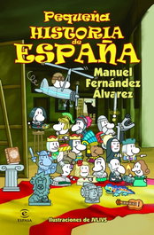 Pequeña historia de España, Manuel Fernández Alvarez - ESPASA CALPE