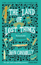 The Land of Lost Things, John Connolly - HODDER & STOUGHTON