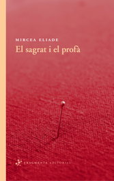 El sagrat i el profà, Mircea Eliade - FRAGMENTA