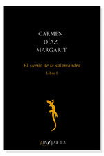 El sueño de la salamandra (Libro I), Carmen Díaz Margarit - ARS POETICA