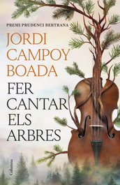 Fer cantar els arbres, COLUMNA EDICIONS - COLUMNA EDICIONS
