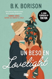 Un beso en Lovelight, B.K. Borison - B DE BOLSILLO