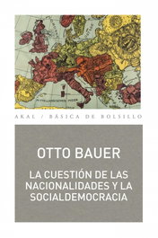 La cuestión de las nacionalidades y la socialdemocracia, Otto Bauer - AKAL