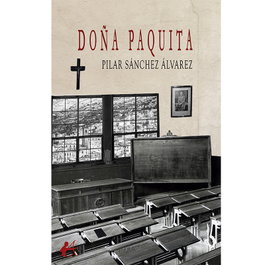 Doña Paquita, Pilar Sánchez Álvarez - Editorial Adarve