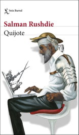 Quijote, Salman Rushdie - SEIX BARRAL EDICIONES