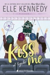 El legado (#Kiss Me 5), Elle Kennedy - WONDERBOOKS