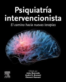 ELSEVIER EDITORIAL, Psiquiatria intervencionista:camino hacia nuevas terapias - AA.VV.