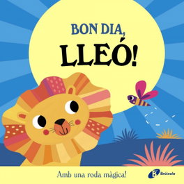 Bon dia, Lleó!, Rob Abbott - BRUIXOLA