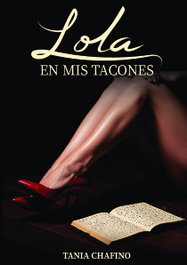 ANGELS FORTUNE, Lola en mis tacones, Tania Chafino - ANGELS FORTUNE