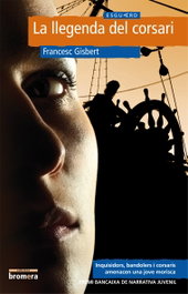 La llegenda del corsari, Francesc Gisbert - BROMERA EDICIONS