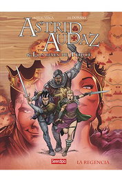 Astrid, Audaz & Los Reyes De Thule 02. La Regencia