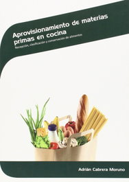 IDEASPROPIAS, APROVISIONAMIENTO DE MATERIAS PRIMAS EN COCINA, Cabrera Moruno, Adrian - IDEASPROPIAS