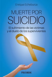 PIRAMIDE, Muerte por suicidio, Enrique Echeburúa Odriozola - PIRAMIDE