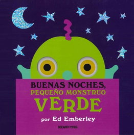 OCEANO TRAVESIA, Buenas noches pequeño monstruo verde - Ed Emberley