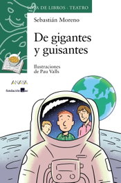 De gigantes y guisantes, Sebastián Moreno - ANAYA