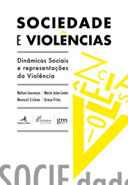 Sociedade e Violencias: Dinamicas Sociais e Representacoes de Violencia, VV.AA. - EDIÇOES COLIBRI